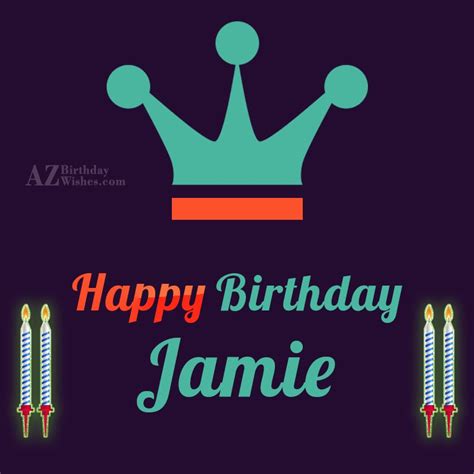 Happy Birthday Jamie - AZBirthdayWishes.com