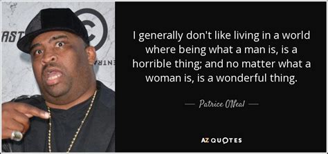 TOP 21 QUOTES BY PATRICE O'NEAL | A-Z Quotes