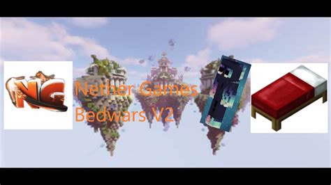 NetherGames BedwarsV2 - YouTube