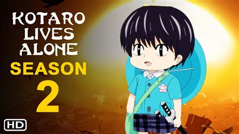 Kotaro Lives Alone Season 2 Trailer (2022) - Netflix, Release Date,Plot,Rie Kugimiya, Toshiki ...