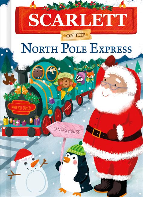 Scarlett on the North Pole Express: A Personalized Christmas Picture ...