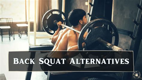 27+ Barbell Squat Alternatives You Need to Try [2023] • The Exercise Blueprint