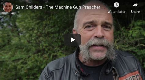 Sam Childers-The Machine Gun Preacher-In Partnership With NFPS Ltd