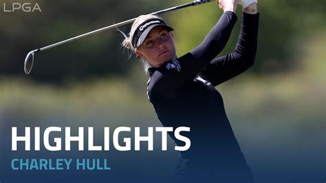 Charley Hull Third Round Highlights | 2022 The Ascendant LPGA | LPGA ...