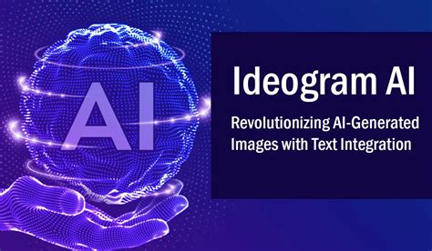 Ideogram AI: Revolutionizing AI-Generated Images with Text Integration - Aitechtonic