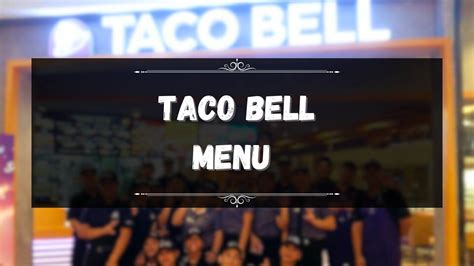 Taco Bell Menu Prices Philippines January 2025 Updated