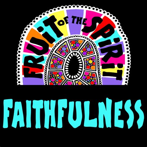 Fruit of the Spirit: FAITHFULNESS Colouring Pages - Pearl Lewis