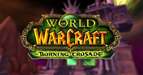 World of warcraft the burning crusade classic - bingerautos