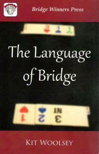 The Language of Bridge By Kit Woolsey - Bridge Book Jeremy