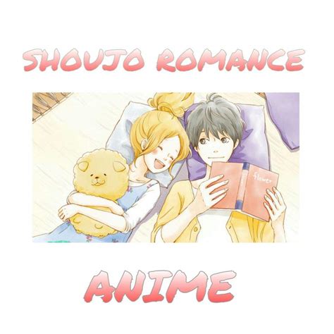 🌸BEST SHOUJO ROMANCE ANIME🌸 | Anime Amino