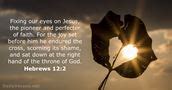 July 26, 2015 - Bible verse of the day (NLT) - Hebrews 12:2 ...