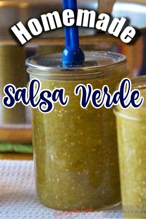 Easy Salsa Verde Recipe With Canning Instructions - Savoring The Good®