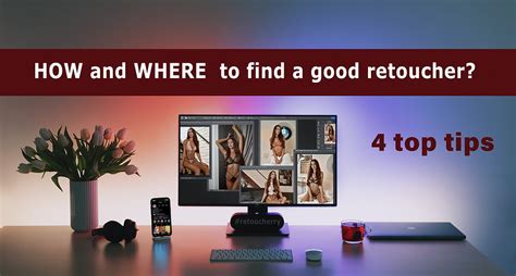 HOW and WHERE to find a good retoucher? 4 top tips