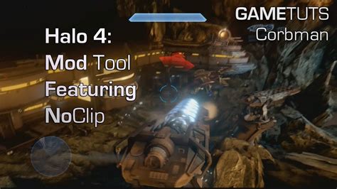 Halo 4 Mods - Mod Tool (Featuring No-Clip) - YouTube