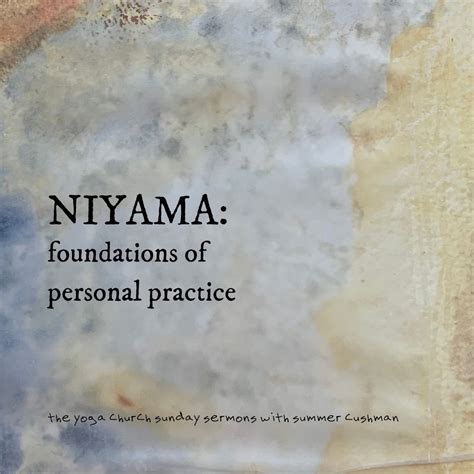 Niyama: Foundations of Personal Practice | Summer Cushman | yoga-in ...