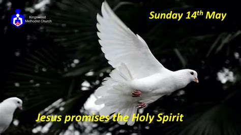 Jesus promises the Holy Spirit - KINGSWOOD METHODIST CHURCH