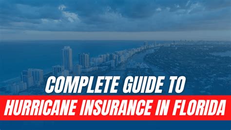 Complete Guide To Hurricane Insurance In Florida