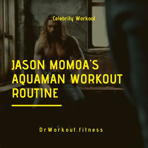 Jason Momoa's Aquaman Workout Routine | Dr Workout