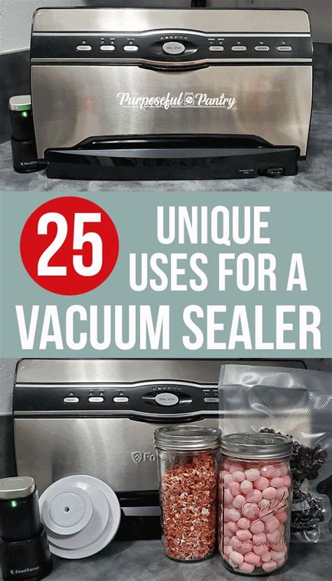 25 Unique Uses for a Vacuum Sealer | Vacuum sealing food, Food saver ...