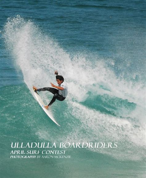 ULLadulla Boardriders April Surf contest photography by Aaron McKenzie ...