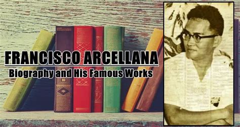 Francisco Arcellana Biography and His Famous Works (Life and Works)