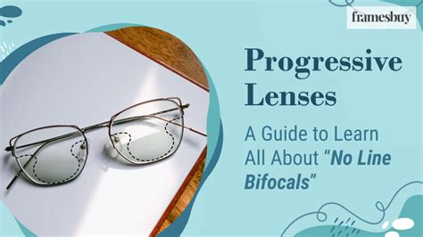 Progressive Lenses: A Guide to Learn All About No Line Bifocals