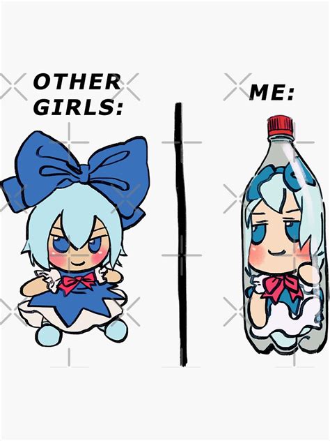 "I draw bottled cirno fumo plush but it's me and other girls meme ...