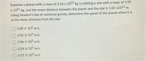 Solved Suppose a planet with a mass of 2.14×1025 kg is | Chegg.com