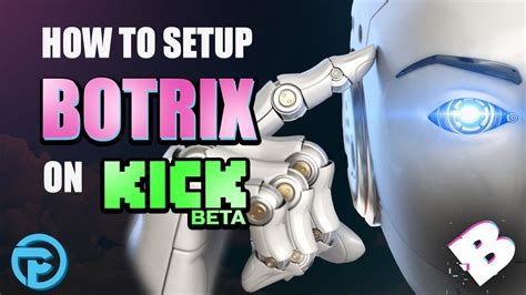 Setting up Botrix for Kick | Kick Botrix Tutorial - YouTube