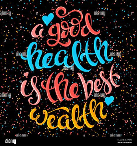 A good health is the best wealth poster with hand-drawn lettering ...