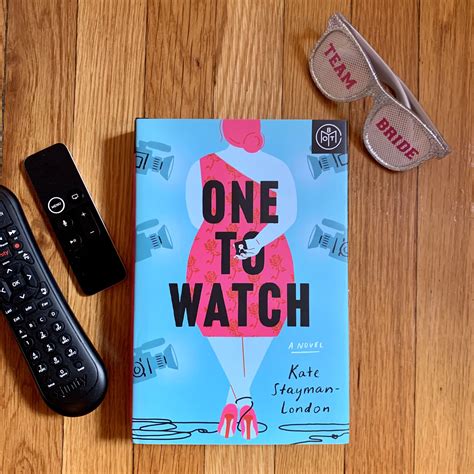 Book Review: "One to Watch" by Kate Stayman-London — She's Full of Lit