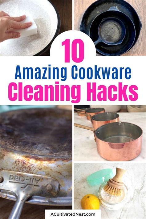 10 Best Cookware Cleaning Tips- A Cultivated Nest