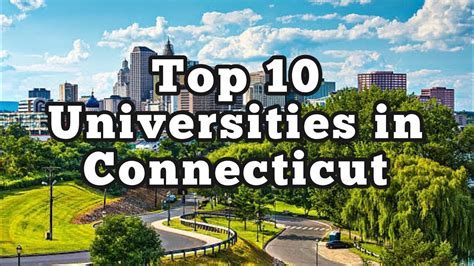 Top 10 Universities in Connecticut l CollegeInfo - YouTube