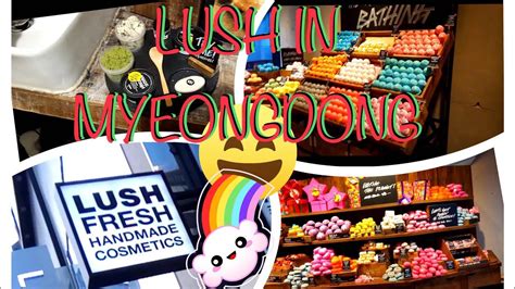 |VLOG| LUSH Fresh Handmade Cosmetics Shop in Myeongdong, Seoul, Korea - YouTube