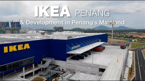 IKEA Penang & Development in Penang's Main Land - Progress as 02 Dec 2018 - YouTube