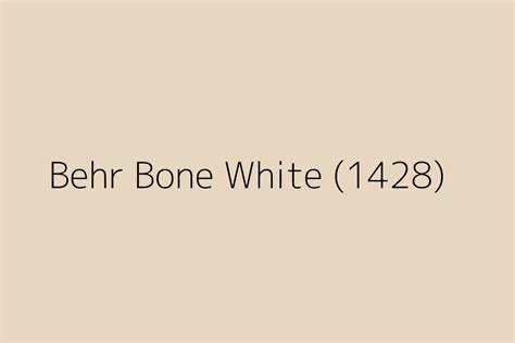 Behr Bone White (1428) Color HEX code