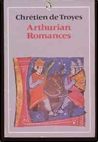 Arthurian Romances: Chretien de Troyes: Amazon.com: Books