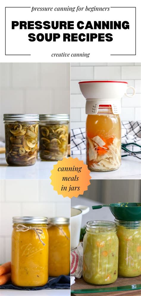 Pressure Canning Soup Recipes: Pressure Canning for Beginners | Canning recipes, Canning soup ...