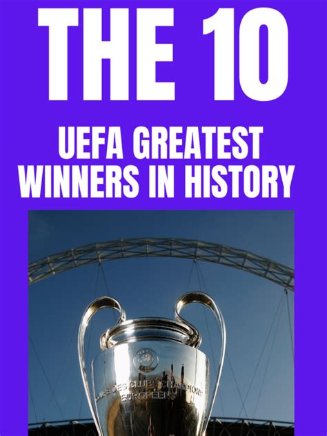 Champions League: The 10 Greatest Winners in History