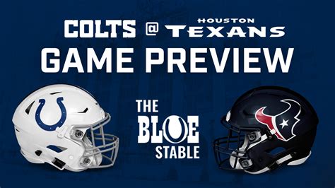 Week 2 Game Preview: Colts at Texans - The Blue Stable