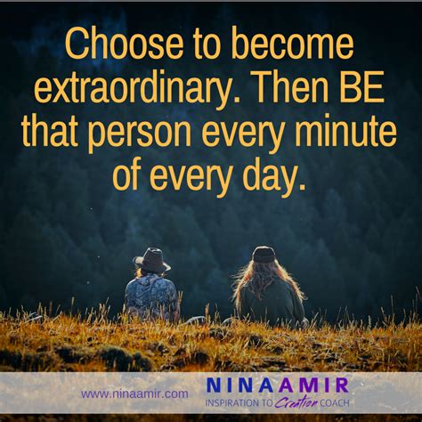 How to Transform Yourself from Ordinary into Extraordinary - Nina Amir