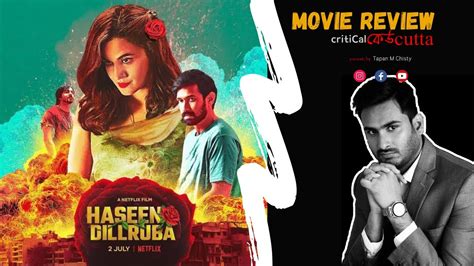 Haseen Dilruba Review | Netflix | CritiCalKeoCutta | - YouTube