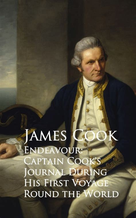 Endeavour: Captain Cook's Journal During His First Voyage Round the ...