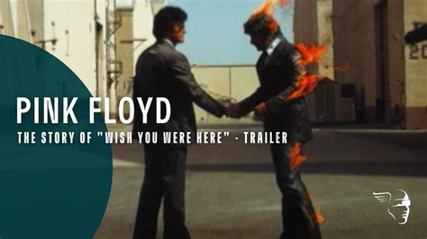 Pink Floyd -- The Story of "Wish You Were Here" (trailer) - YouTube