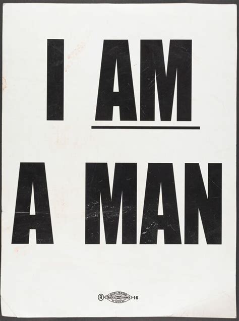 “I am a Man” poster, 2014 · Wherein I am: Highlights from the Aaron ...