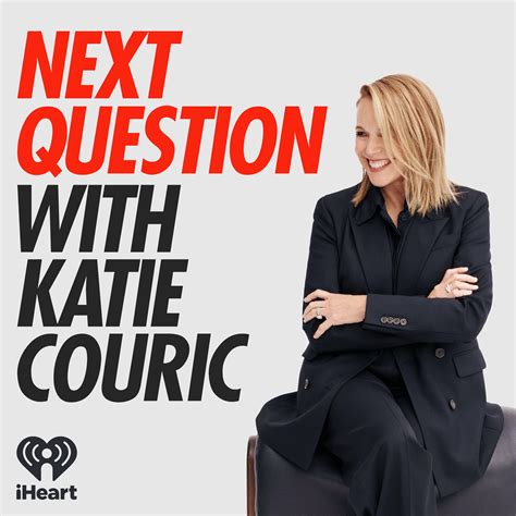 Next Question with Katie Couric | iHeart