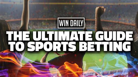 The Ultimate Guide to Sports Betting: Understanding Betting Odds, Tips, and Strategies - Win ...