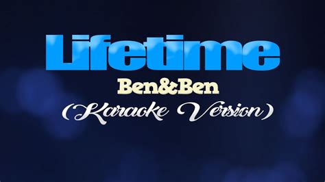 LIFETIME - Ben&Ben (KARAOKE VERSION) - YouTube