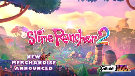 Slime Rancher 2: New Merchandise Announced - GamerHour