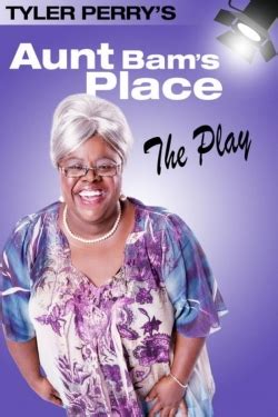 Watch Tyler Perry's Aunt Bam's Place - The Play Online free - MoviesHD